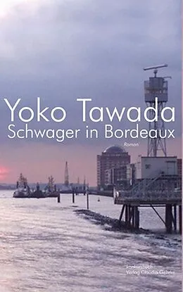 E-Book (epub) Schwager in Bordeaux von Yoko Tawada