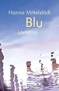 E-Book (epub) Blu von Hanna Mittelstädt