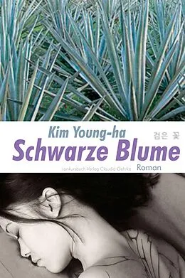 E-Book (epub) Schwarze Blume von Young-Ha Kim