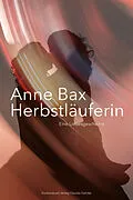 E-Book (epub) Die Herbstläuferin von Anne Bax