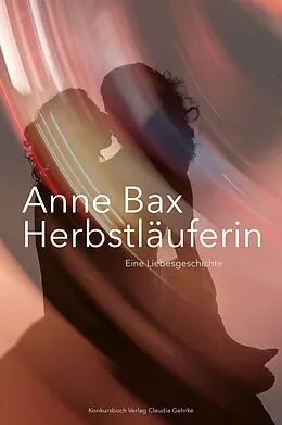 E-Book (epub) Die Herbstläuferin von Anne Bax