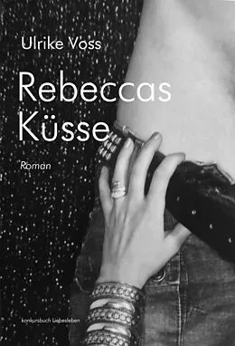 E-Book (epub) Rebeccas Küsse von Ulrike Voss