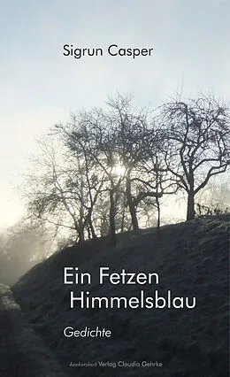 E-Book (epub) Ein Fetzen Himmelsblau von Sigrun Casper
