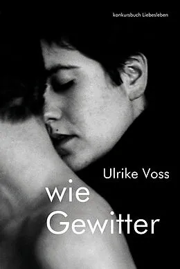 E-Book (epub) wie Gewitter von Ulrike Voss