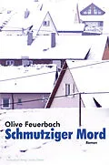 E-Book (epub) Schmutziger Mord. Krimi von Olive Feuerbach