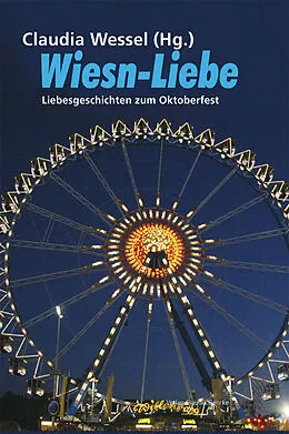 E-Book (epub) Wiesn-Liebe von Christine Grän, Fabienne Pakleppa, Manfred Schauer