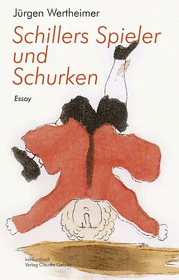 E-Book (epub) Schillers Spieler und Schurken von Jürgen Wertheimer
