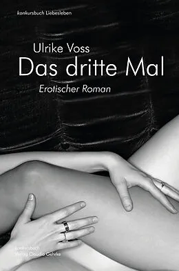 E-Book (epub) Das dritte Mal von Ulrike Voss