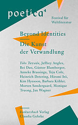 eBook (epub) poetica 4. Festival für Weltliteratur Beyond Identities de Yoko Tawada, Barbara Köhler, Morten Søndergaard