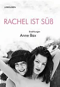 E-Book (epub) Rachel ist süß von Anne Bax