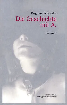 E-Book (epub) Die Geschichte mit A. von Dagmar Fedderke