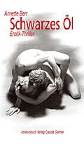 E-Book (epub) Schwarzes Öl von Annette Berr