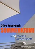 E-Book (epub) Sommerkrimi mit Beilage: Teresas Berichtsheft von Olive Feuerbach