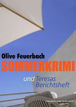 E-Book (epub) Sommerkrimi mit Beilage: Teresas Berichtsheft von Olive Feuerbach