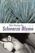 E-Book (epub) Schwarze Blume Roman von Young Ha Kim