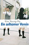 E-Book (epub) Ein seltsamer Verein von Young-Ha Kim