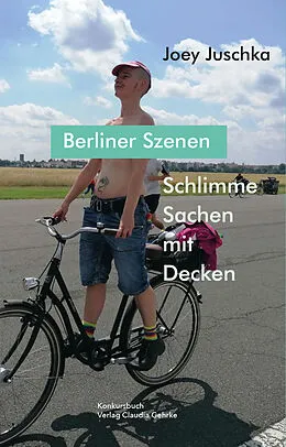 E-Book (epub) Schlimme Sachen mit Decken. Berliner Szenen von Joey Juschka