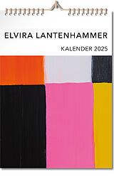 Kalender (Kal) ELVIRA LANTENHAMMER KALENDER 2025 von Elvira Lantenhammer