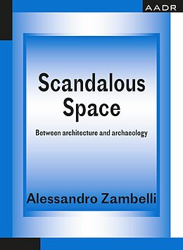 eBook (pdf) Scandalous Space de Alessandro Zambelli