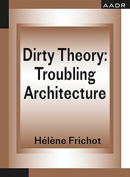 eBook (pdf) Dirty Theory de Hélène Frichot