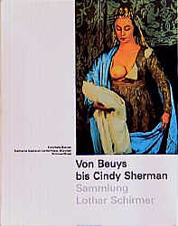 Kartonierter Einband Von Beuys bis Cindy Sherman von Lothar Schirmer