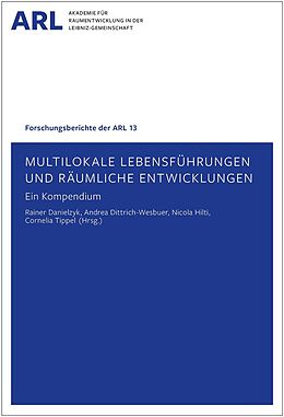 Kartonierter Einband Multilokale Lebensführungen und räumliche Entwicklungen - ein Kompendium von 