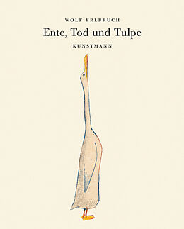 Kartonierter Einband Ente, Tod und Tulpe von Wolf Erlbruch