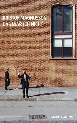 E-Book (epub) Das war ich nicht von Kristof Magnusson