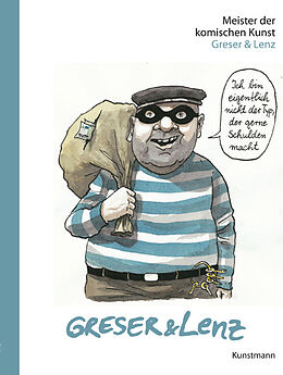Fester Einband Meister der komischen Kunst: Greser &amp; Lenz von Achim Greser, Heribert Lenz