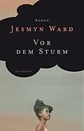 E-Book (epub) Vor dem Sturm von Jesmyn Ward