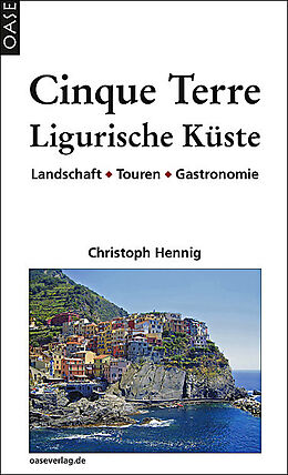 Kartonierter Einband Cinque Terre &amp; Ligurische Küste von Christoph Hennig