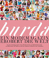 Fester Einband BURDA - Ein Modemagazin erobert die Welt von Verlag Aenne Burda GmbH & Co. KG