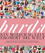 Gebunden BURDA - Ein Modemagazin erobert die Welt von Verlag Aenne Burda GmbH & Co. KG