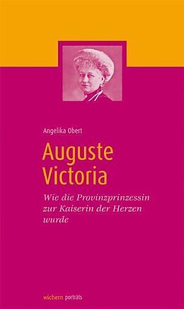 Fester Einband Auguste Victoria von Angelika Obert