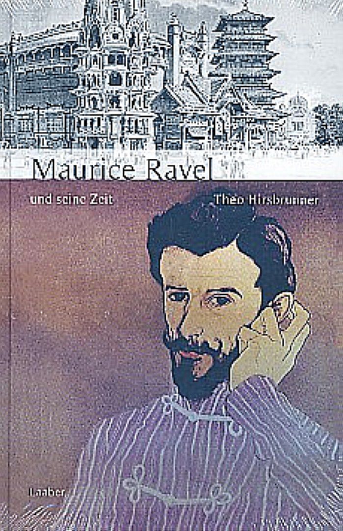 Maurice Ravel und seine Zeit