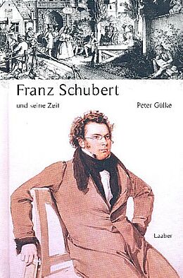 Fester Einband Franz Schubert und seine Zeit von Peter Gülke