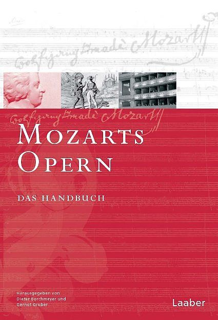 Mozart-Handbuch: Mozart-Handbuch. Bd. 3, 2 Teilbände: Mozart-Handbuch 3. Mozarts Opern. 2 Teilbände