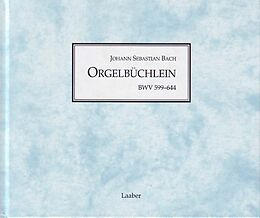 Fester Einband Orgelbüchlein BWV 599-644 von Johann Sebastian Bach