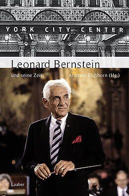 Fester Einband Leonard Bernstein und seine Zeit von 