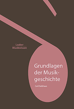 Kartonierter Einband Grundlagen der Musikgeschichte von Carl Dahlhaus