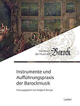 Fester Einband Instrumente und Aufführungspraxis der Barockmusik von 