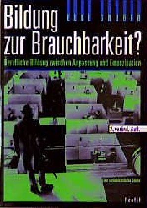 Bildung zur Brauchbarkeit?