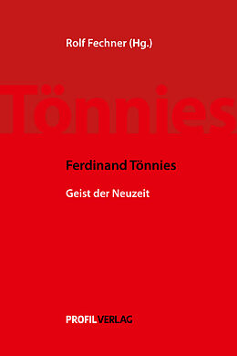 Fester Einband Ferdinand Tönnies: Vom Geist der Neuzeit von Ferdinand Tönnies