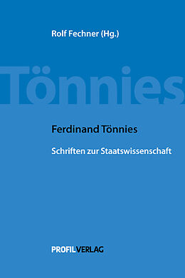 Fester Einband Ferdinand Tönnies: Schriften zur Staatswissenschaft von Ferdinand Tönnies