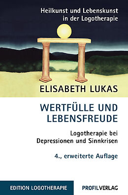 Kartonierter Einband Wertfülle und Lebensfreude von Elisabeth Lukas