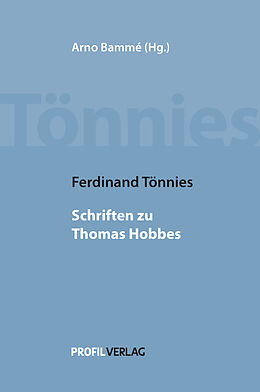 Fester Einband Ferdinand Tönnies: Schriften zu Thomas Hobbes von Ferdinand Tönnies