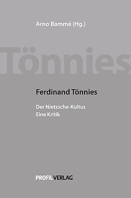 Fester Einband Ferdinand Tönnies - Der Nietzsche-Kultus. Eine Kritik von Ferdinand Tönnies