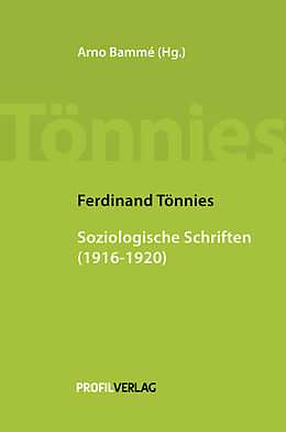 Fester Einband Ferdinand Tönnies: Soziologische Schriften 1916 - 1920 von Tönnies Ferdinand