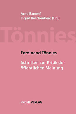 Fester Einband Ferdinand Tönnies: Schriften zur Kritik der öffentlichen Meinung von Ferdinand Tönnies