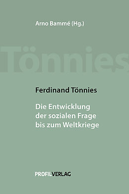 Fester Einband Ferdinand Tönnies  Die Entwicklung der sozialen Frage bis zum Weltkriege von Ferdinand Tönnies